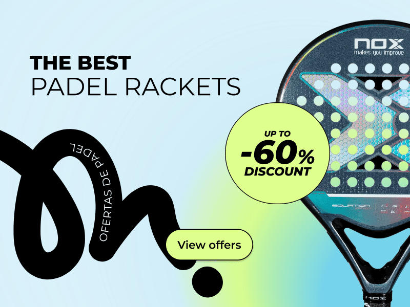 THE BEST PADEL RACKETS